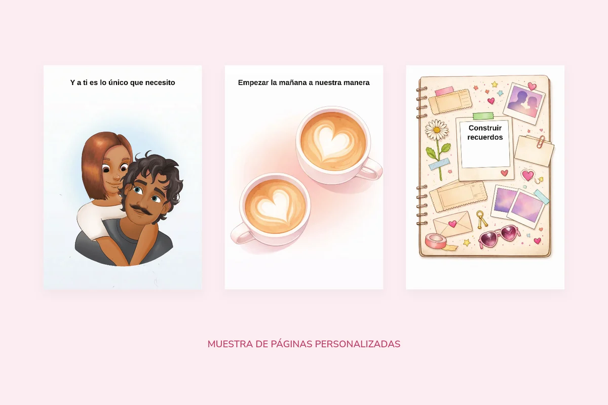 Tres páginas interiores personalizadas de Libro de Amor con mensajes, ilustraciones de pareja y recuerdos compartidos.